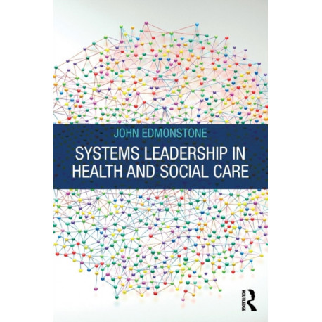 Systems Leadership in Health and Social Care