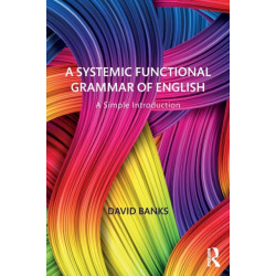 A Systemic Functional Grammar of English: A Simple Introduction