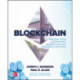 Blockchain: A Practical Guide to Developing Business, Law, and Technology Solutions
