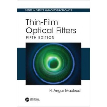 Thin-Film Optical Filters: Fifth Edition