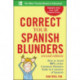 Correct Your Spanish Blunders