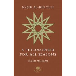 Nasir al-Din Tusi: A Philosopher for All Seasons