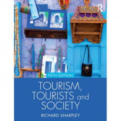 Tourism, Tourists and Society