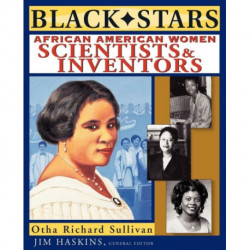 Black Stars: African American Women Scientists and Inventors