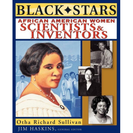 Black Stars: African American Women Scientists and Inventors