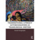 Transnational Literacy Autobiographies as Translingual Writing