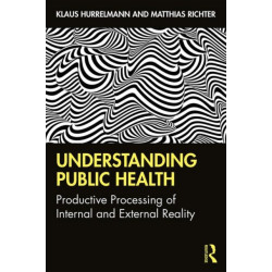 Understanding Public Health: Productive Processing of Internal and External Reality