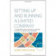 Setting Up and Running A Limited Company 5th Edition: A Comprehensive Guide to Forming and Operating a Company as a Director and Shareholder