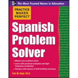 Practice Makes Perfect Spanish Problem Solver