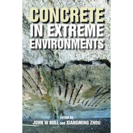 Concrete in Extreme Environments