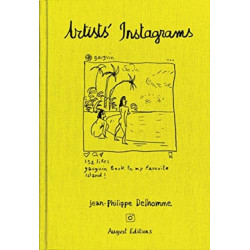 Jean-Philippe Delhomme: Artists' Instagrams: The Never Seen Instagrams of the Greatest Artists