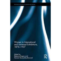Women in International and Universal Exhibitions, 1876?1937