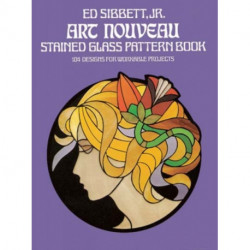Art Nouveau Stained Glass Pattern Book: 104 Designs for Workable Projects