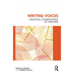 Writing Voices: Creating Communities of Writers