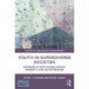 Youth in Superdiverse Societies: Growing up with globalization, diversity, and acculturation