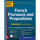 Practice Makes Perfect: French Pronouns and Prepositions, Premium Third Edition