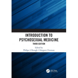 Introduction to Psychosexual Medicine: Third Edition