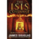 The Isis Covenant: A high-octane, full-throttle historical conspiracy thriller you won’t be able to stop reading