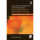 Conducting Effective and Productive Psychoeducational and Therapy Groups: A Guide for Beginning Group Leaders