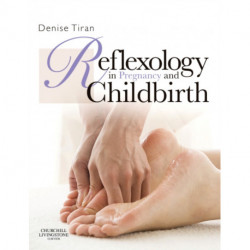 Reflexology in Pregnancy and Childbirth
