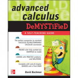 Advanced Calculus Demystified