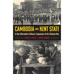 Cambodia and Kent State: In the Aftermath of Nixon's Expansion of the Vietnam War