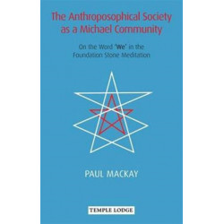 The Anthroposophical Society as a Michael Community: On the Word 'We' in the Foundation Stone Meditation