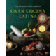 Gran Cocina Latina: The Food of Latin America