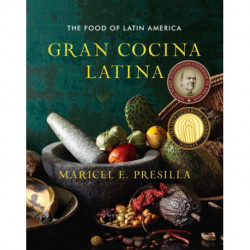 Gran Cocina Latina: The Food of Latin America