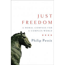 Just Freedom: A Moral Compass for a Complex World