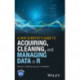 A Data Scientist's Guide to Acquiring, Cleaning, and Managing Data in R