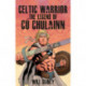 Celtic Warrior: The Legend of Cu Chulainn