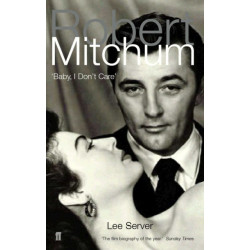 Robert Mitchum: Baby, I Don't Care