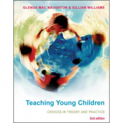 Teaching Young Children: Choices in Theory and Practice