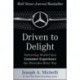 Driven to Delight: Delivering World-Class Customer Experience the Mercedes-Benz Way
