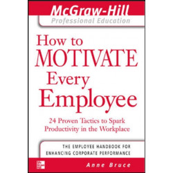 How to Motivate Every Employee