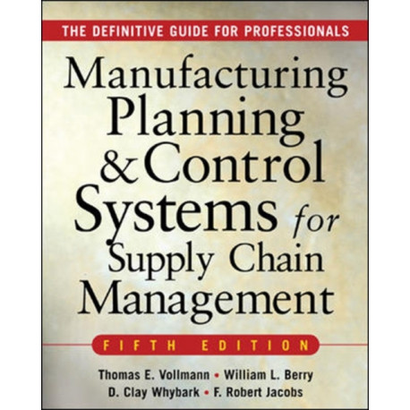 MANUFACTURING PLANNING AND CONTROL SYSTEMS FOR SUPPLY CHAIN MANAGEMENT