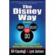 The Disney Way:Harnessing the Management Secrets of Disney in Your Company, Third Edition