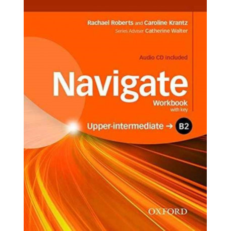 Navigate: B2 Upper-intermediate: Workbook with CD (with key)