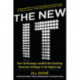The New IT: How Technology Leaders are Enabling Business Strategy in the Digital Age