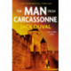 The Man from Carcassonne: Volume One