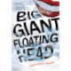 Big Giant Floating Head
