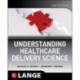 Understanding Healthcare Delivery Science