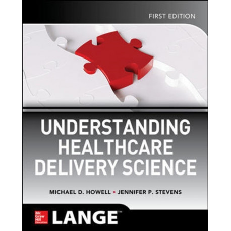 Understanding Healthcare Delivery Science