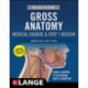 The Big Picture: Gross Anatomy, Medical Course & Step 1 Review, Second Edition