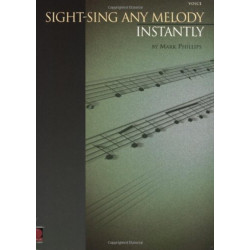 Sight-Sing Any Melody Instantly: Sight-Sing Any Melody Instantly For Voice