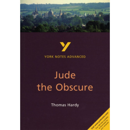 Jude the Obscure (York Notes Advanced) English Literature Study Guide - for 2026, 2027 exams: York Notes Series