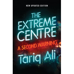 The Extreme Centre: A Second Warning