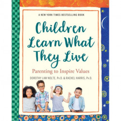 Children Learn What They Live