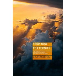 Free Time!: from clock-watching  to free-flowing,  a Buddhist guide